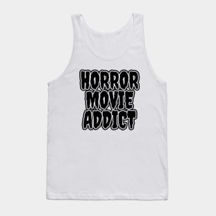 Horror Movie Addict Tank Top